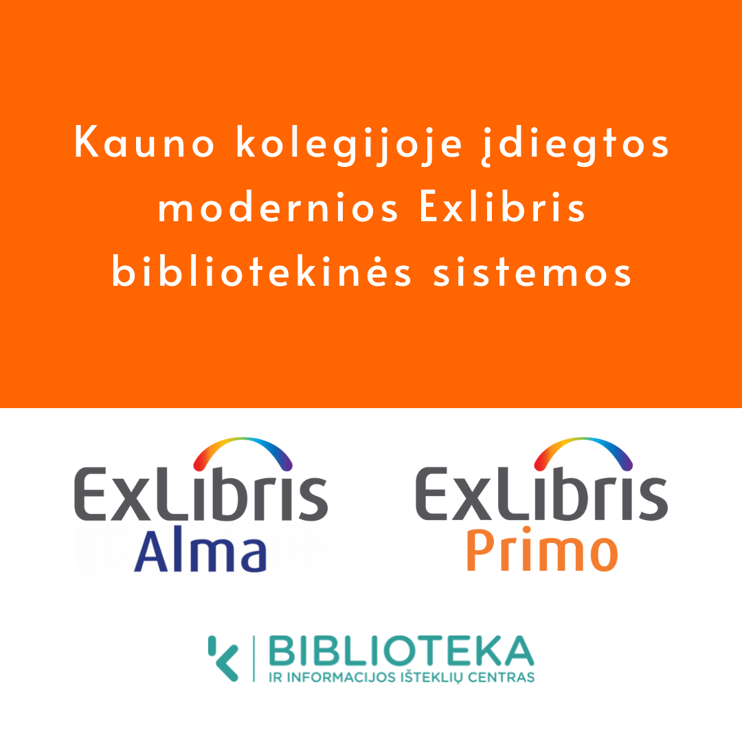 Kauno kolegijoje įdiegtos modernios Exlibris bibliotekinės sistemos